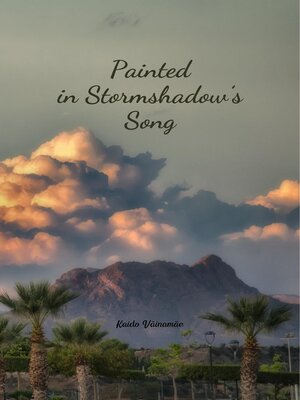 cover image of Painted in Stormshadow's Song
